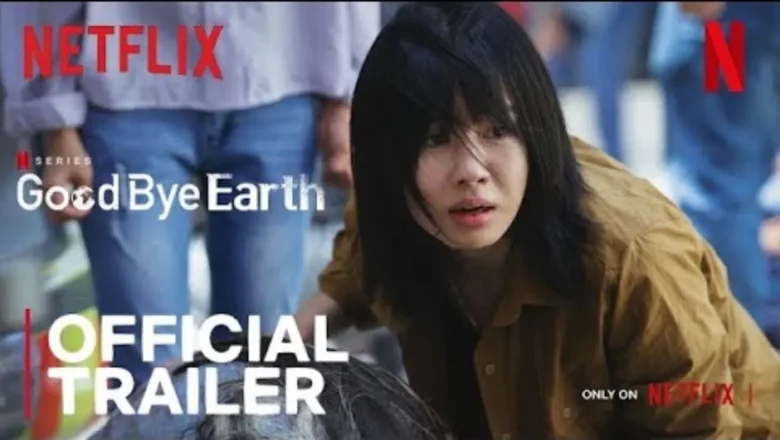 Facing the End: “Goodbye Earth” Trailer Shows Humanity’s Last Days on Netflix